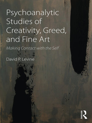 cover image of Psychoanalytic Studies of Creativity, Greed, and Fine Art